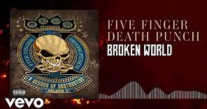 Five Finger Death Punch - Broken World (Audio)