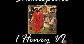 Henry VI, Part 1 by William SHAKESPEARE read by | Full Audio Book