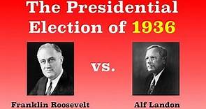 The American Presidential Election of 1936