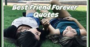 Best Friends Forever Quotes and Sayings