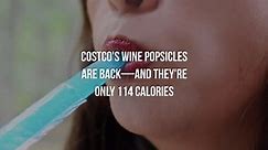 Costco's Wine Popsicles Are Back—and They're Only 114 Calories