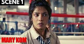 Mary Kom | Scene 1 | मैरी कॉम | The Beginning | Priyanka Chopra | Viacom18 Studios