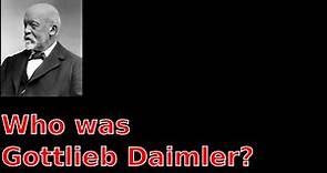 Who was Gottlieb Daimler? (English)