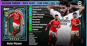 Review & Racikan Terbaik Rafa Silva Dari Club Icons 7 Des '23 di eFootball™ 2024 Mobile