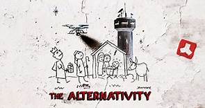 The Alternativity (2017) | WatchDocumentaries.com