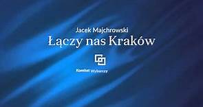 Jacek Majchrowski SPOT WYBORCZY