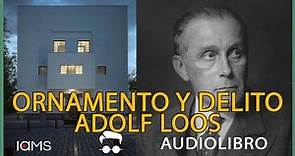 ORNAMENTO Y DELITO. Adolf Loos