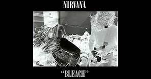 Nirvana - (Bleach 1989) Full Album