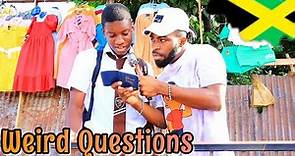 Weird Questions In Jamaica | Spanish Town