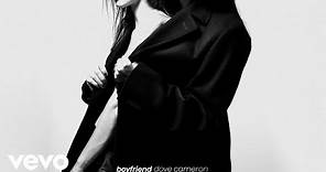 Dove Cameron - Boyfriend (Official Audio)