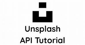 Unsplash API Tutorial | For Beginners