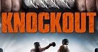 Knockout (2011) - Película Completa