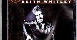 Keith Whitley - RCA Country Legends
