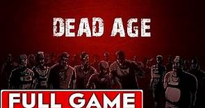 Dead Age Full Game Walkthrough Longplay
