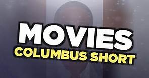 Best Columbus Short movies