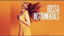 Best Bossa Nova Jazz Instrumentals - 4 Hours non stop music 2023