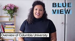 Overview of Columbia University | Blue View | Columbia Undergraduate Admissions