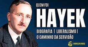 Quem foi Friedrich HAYEK | O Caminho da Servidão | Liberalismo