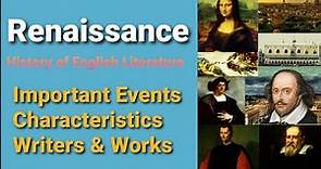 Renaissance Period || Characteristics || Writers & Works || History of English Literature