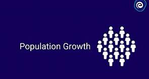 Population Growth: Definition, Type & Causes