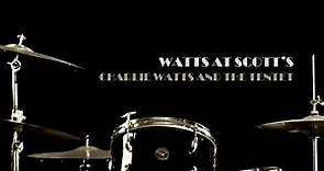 Charlie Watts And The Tentet - Watts At Scott's