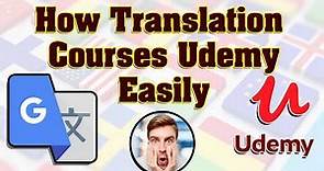 translating udemy courses into another language | how to translation udemy courses