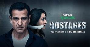 Hostages - Official Trailer 3 | Hotstar Specials