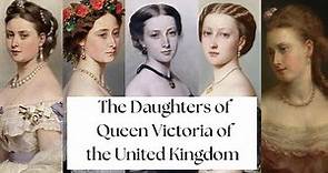 The Daughters of Queen Victoria of the United Kingdom