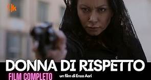 FILM COMPLETO - DONNA DI RISPETTO