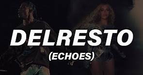 Travis Scott, Beyoncé - DELRESTO (ECHOES) Lyrics