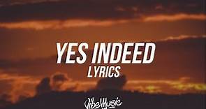 Drake & Lil Baby - Yes Indeed (Lyrics / Lyric Video)