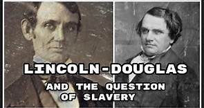 The Intertwined Lives and Careers of Stephen A. Douglas and Abraham Lincoln