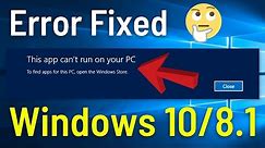 Easily Fix "This App Can't Run on your PC" in Windows 10/8.1 [ 100% Working ] | Easiest Way