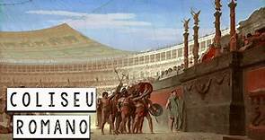 O Coliseu Romano: A Grande Arena Romana - As 7 Maravilhas do Mundo Moderno - Foca na História