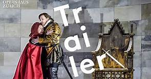 Trailer - Roberto Devereux - Opernhaus Zürich