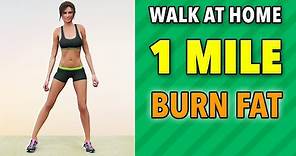 Walk 1 Mile At Home: Burn Fat!