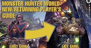 Monster Hunter World Beginner | Returning Players' Guide 2021