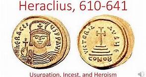 Heraclius, 610-641