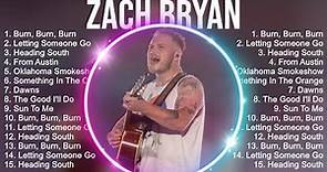 Zach Bryan 2024 MIX ~ Zach Bryan Best Songs ~ Greatest Hits ~ Full Album
