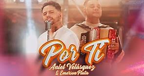 Por Ti - Aniel Velasquez & Emerson Plata (Video Oficial)