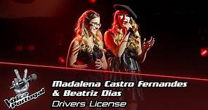 Madalena Castro Fernandes & Beatriz Dias - "Drivers License" | The Voice Portugal