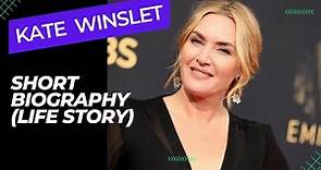 Kate Winslet - Biography - Life Story