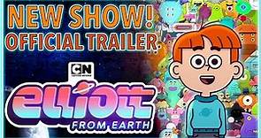 Official Trailer | Elliott from Earth | Cartoon Network