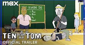 Ten Year Old Tom Season 2 | Official Trailer | Max