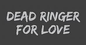 Meat Loaf - Dead Ringer For Love (feat. Cher) (Lyrics)