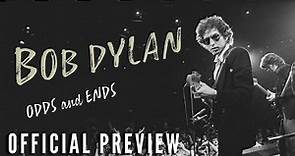 BOB DYLAN: ODDS AND ENDS – Now on Digital & On Demand