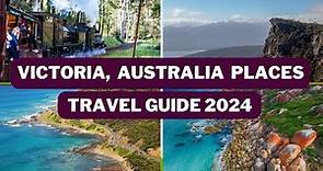 Victoria Travel Guide 2024 - Best Places to Visit in Victoria Australia - Melbourne Australia