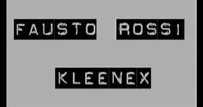 Fausto Rossi - Kleenex