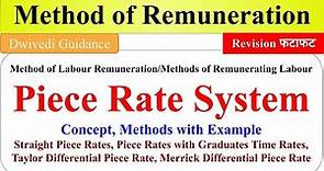 Piece Rate System, Method of Labour Remuneration, Taylor differential, merrick differential piece