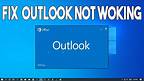 How To Fix Outlook Not Working/Opening in Windows 10